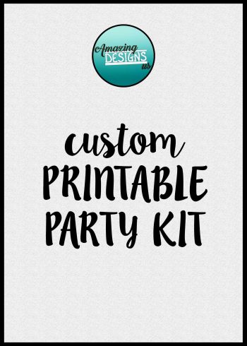 Custom Printable Party Kit